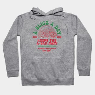 A slice a day Hoodie